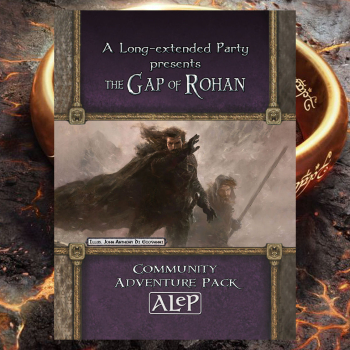 ALEP Oaths of the Rohirrim Cycle: S3 The Gap of Rohan