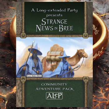 ALEP Fell Summer Cycle: S1 Strange News in Bree